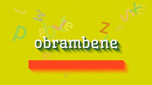 HOW TO PRONOUNCE OBRAMBENE? #obrambene