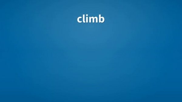 Climb | Meaning of climb