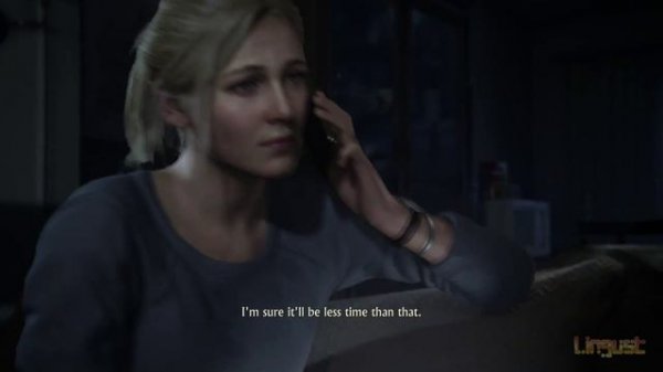 Uncharted 4. I've been trying to get a hold of you