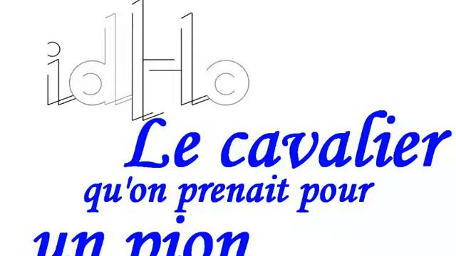 Le cavalier qu'on prenait pour un pion смотреть онлайн