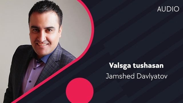 Jamshed Davlyatov - Valsga tushasan | Валсга тушасан (AUDIO) смотреть онлайн