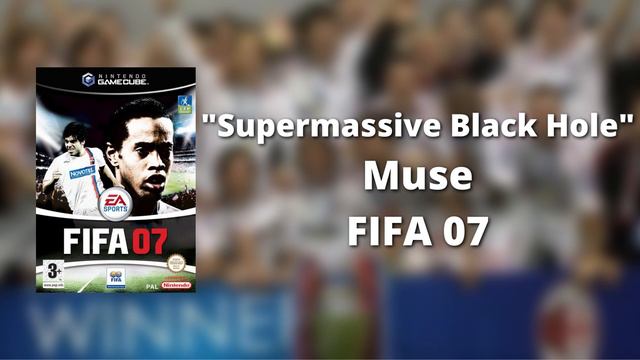 Supermassive Black Hole - FIFA 07