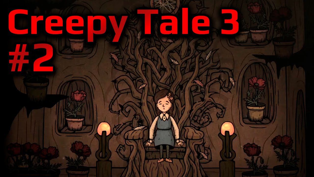 Creepy Tale 3: Ingrid Penance. Древо.