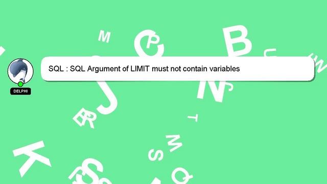 SQL : SQL Argument of LIMIT must not contain variables смотреть онлайн