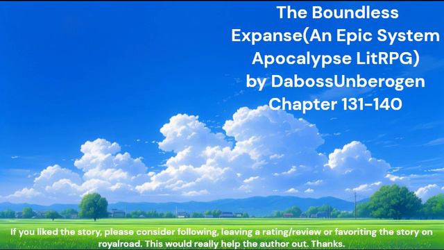 The Boundless Expanse(An Epic System Apocalypse LitRPG) Chapter 131-140 LitRPG RoyalRoad Audiobook смотреть онлайн