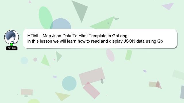 HTML : Map Json Data To Html Template In GoLang смотреть онлайн