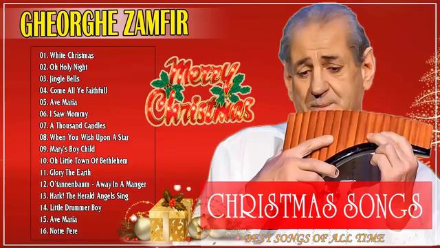 Gheorghe Zamfir Christmas Songs Full Album Best Christmas Songs Of Gheorghe Zamfir смотреть онлайн
