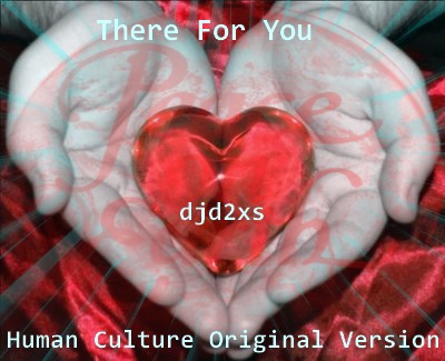 There For You - Human Culture Original Version