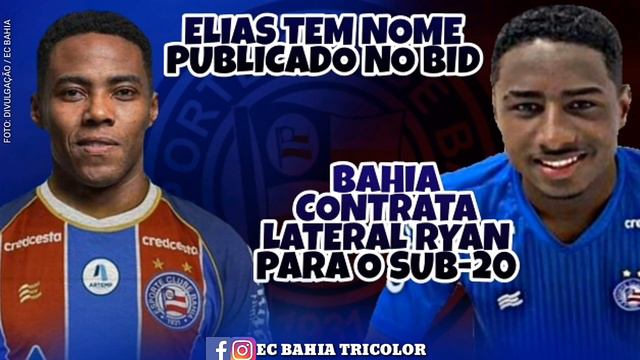 ELIAS TEM NOME PUBLICADO NO BID | BAHIA CONTRATA LATERAL RYAN PARA O SUB-20 смотреть онлайн