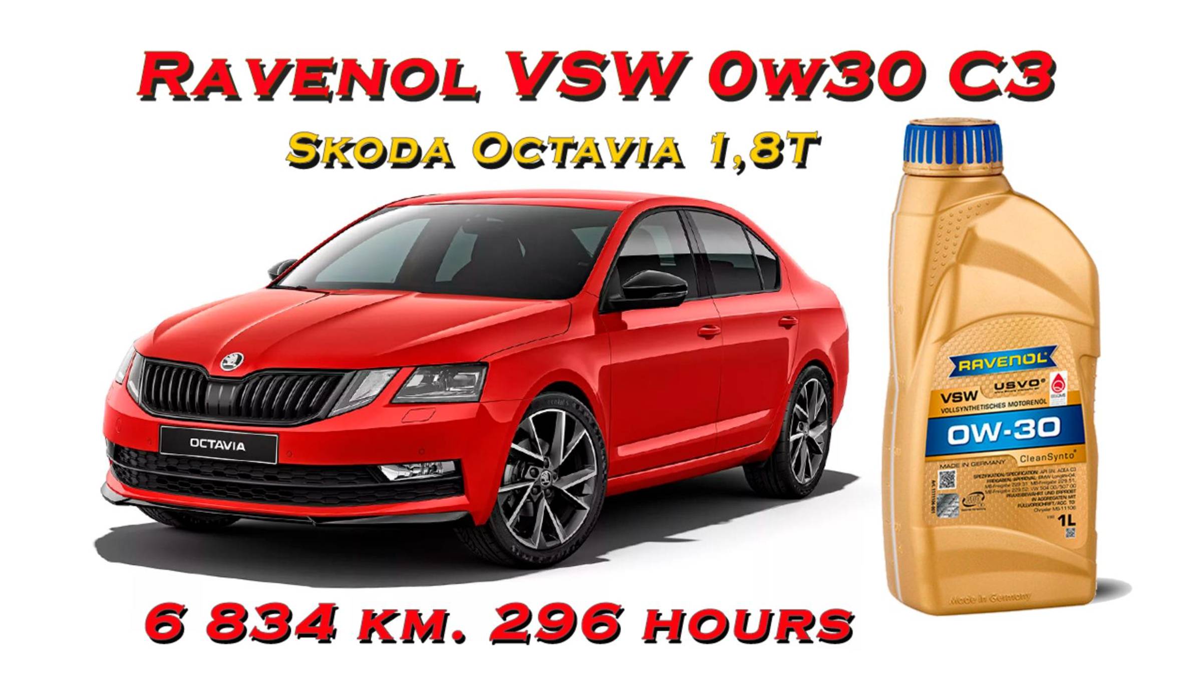 Ravenol VSW 0w30 C3 (отработка из Skoda 1.8 TSi, 6 834 км., 296 моточасов). смотреть онлайн