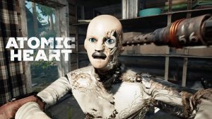Atomic Heart Официальный 10-ти минутный Трейлер Геймплея