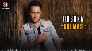 Roshka - Gulmas (Music Version)
