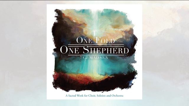 03 God of Abraham - "One Fold, One Shepherd" by CJ Madsen смотреть онлайн