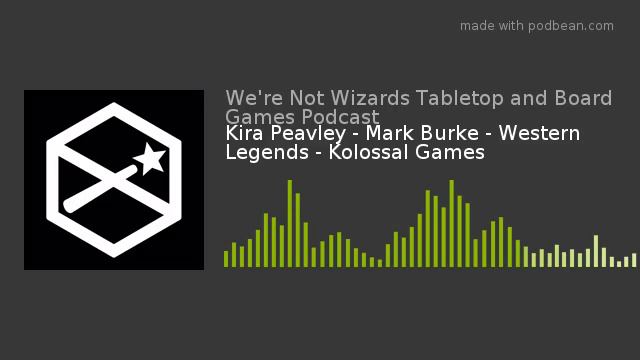Kira Peavley - Mark Burke - Western Legends - Kolossal Games смотреть онлайн