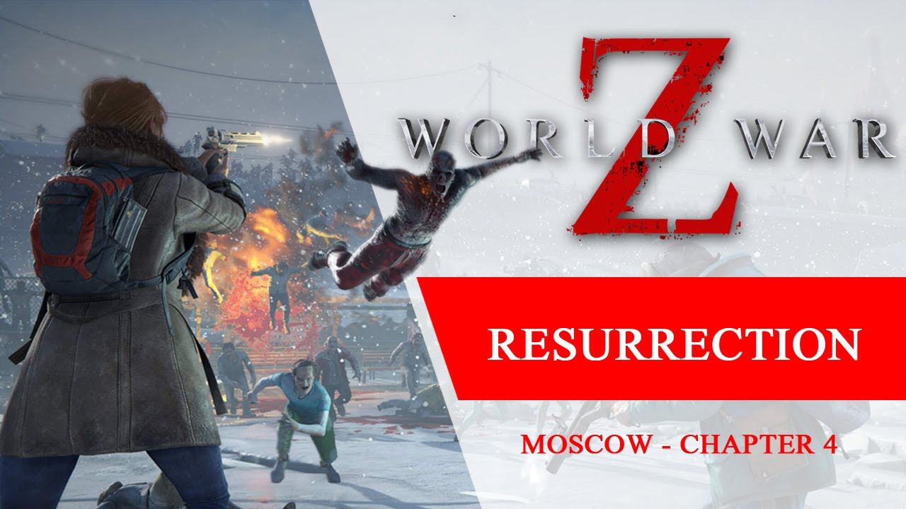 World War Z - Resurrection - Chapter 4 Moscow Full Walkthrough No Commentary смотреть онлайн