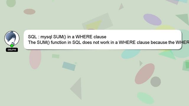 SQL : mysql SUM() in a WHERE clause смотреть онлайн