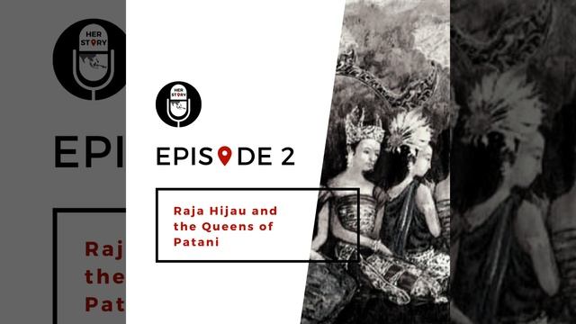 2 | Raja Hijau and the Queen of Patani смотреть онлайн