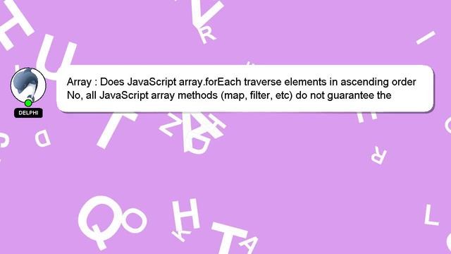 Array : Does JavaScript array.forEach traverse elements in ascending order смотреть онлайн