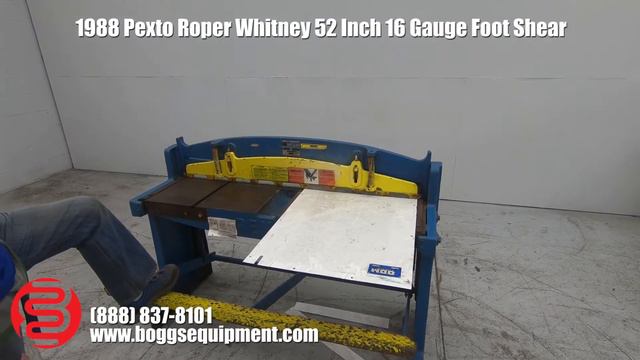 1988 Pexto Roper Whitney 52 Inch 16 Gauge Foot Shear смотреть онлайн