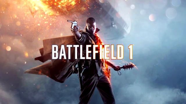 Музыкальный трек - Battlefield 1 смотреть онлайн