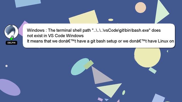 Windows : The terminal shell path "..\..\..\vsCode\git\bin\bash.exe" does not exist in VS Code Wind смотреть онлайн