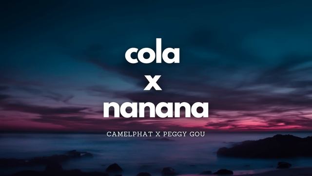 Cola X Nanana | Ian Asher Full Remix