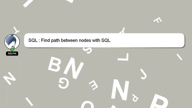 SQL : Find path between nodes with SQL смотреть онлайн