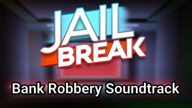 ROBLOX JailBreak Bank Robbery Soundtrack смотреть онлайн