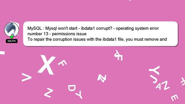 MySQL : Mysql won't start - ibdata1 corrupt? - operating system error number 13 - permissions issue смотреть онлайн