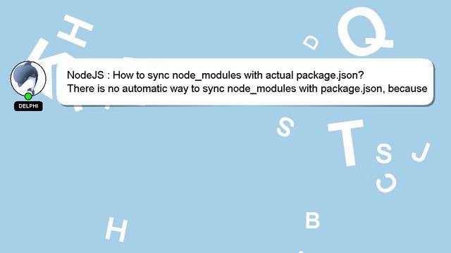 NodeJS : How to sync node_modules with actual package.json? смотреть онлайн