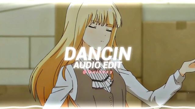 Dancin (krono Remix) - Aaron Smith Ft. Luvli [edit Audio]