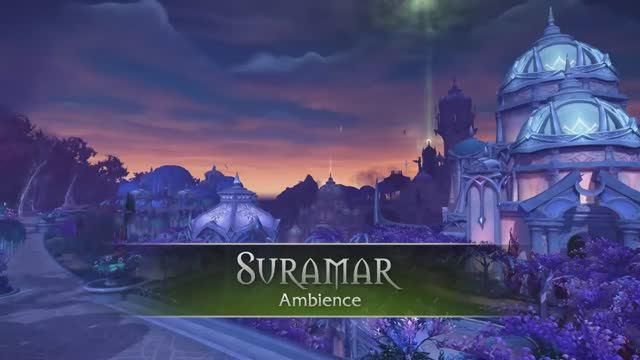 Suramar - Music & Ambience - World Of Warcraft