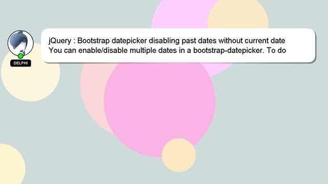 jQuery : Bootstrap datepicker disabling past dates without current date смотреть онлайн