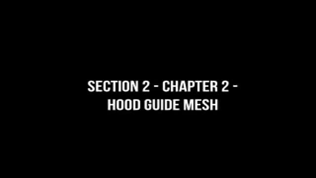 Section 2 Chapter 2 Hood Guide Mesh смотреть онлайн