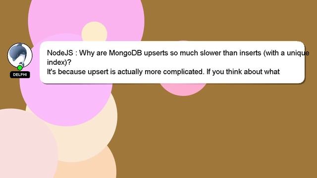 NodeJS : Why are MongoDB upserts so much slower than inserts (with a unique index)? смотреть онлайн