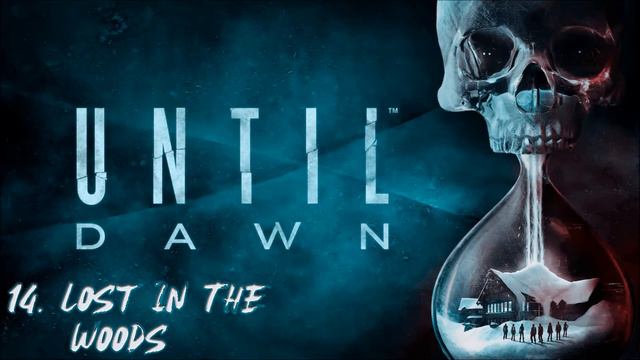 ♬ Until Dawn ♬ Full Soundtrack ♬ OST ♬ Complete Score ♬ смотреть онлайн