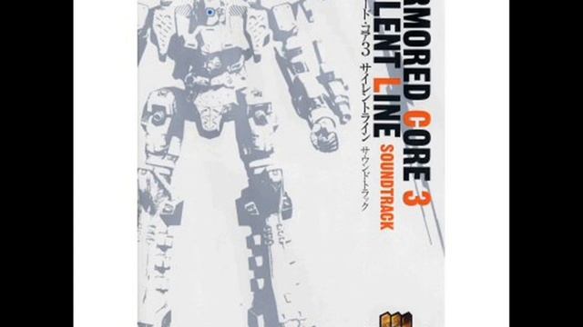 Armored Core 3 Silent Line Soundtrack #05: Muzzle смотреть онлайн