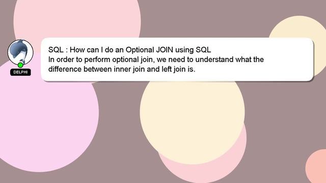 SQL : How can I do an Optional JOIN using SQL смотреть онлайн