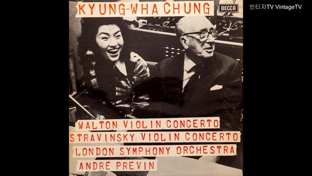정경화(Kyung-Wha Chung) - Walton, Stravinsky - Violin Concertos(1973) смотреть онлайн