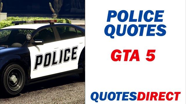 Police Quotes | GTA 5