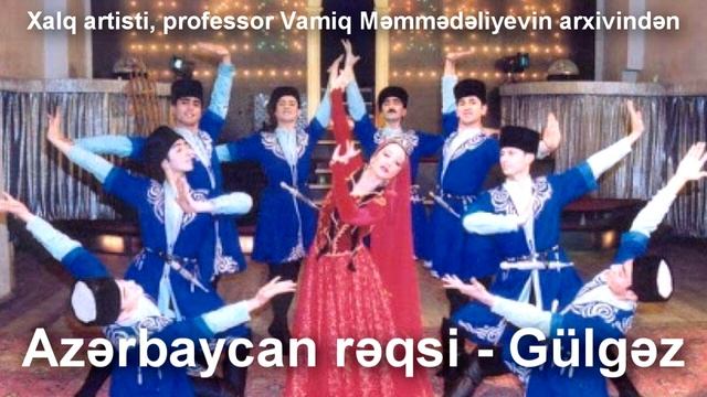 Azərbaycan rəqsi Gülgəz смотреть онлайн