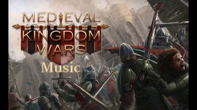 Songs of Medieval Kingdom Wars смотреть онлайн