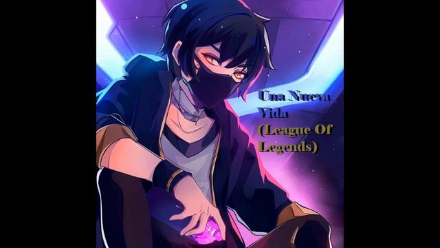 [fanfic]Una Nueva Vida (League Of Legends) 9-17 смотреть онлайн