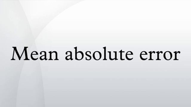 Mean absolute error смотреть онлайн