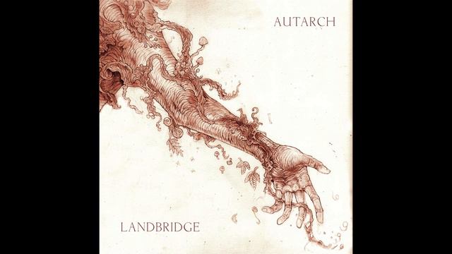AUTARCH / LANDBRIDGE Split (full Album)