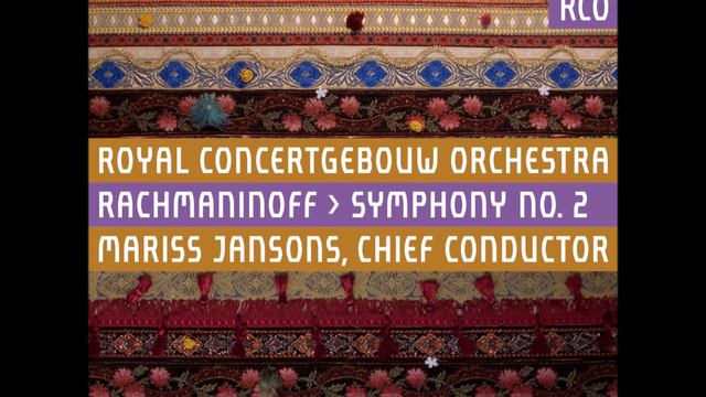 Sergei Rachmaninoff - Symphony no. 2 (Jansons - RCO) смотреть онлайн