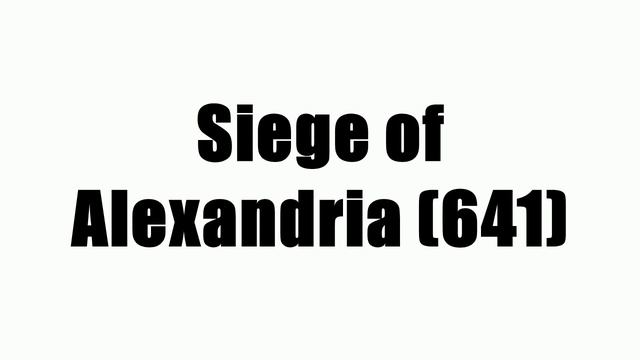 Siege of Alexandria (641) смотреть онлайн