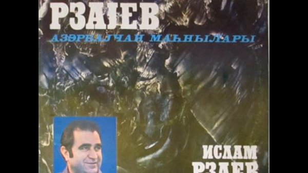 ISLAM RZAYEV-AZERBAYCAN MAHNILARI LP (MELODIYA 1982)