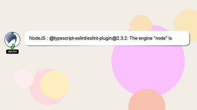 NodeJS : @typescript-eslint/eslint-plugin@2.3.2: The engine "node" is incompatible with this module смотреть онлайн