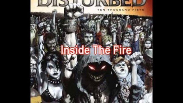 Disturbed - Inside The Fire [Owns]